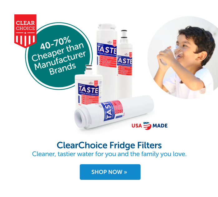 ClearChoice Fridge Filters. Cleaner, tastier water for you and the family you love