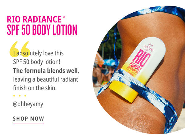 Rio Radiance SPF 50 Body Lotion - Shop Now