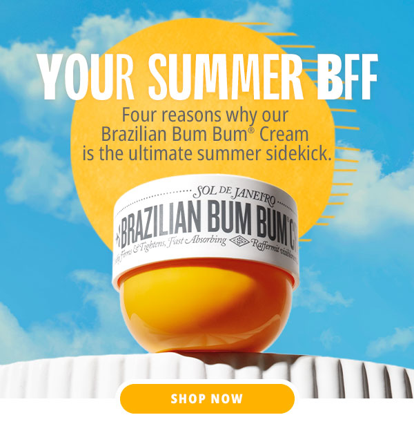 Your Summer BFF - Brazilian Bum Bum Cream - Shop Now