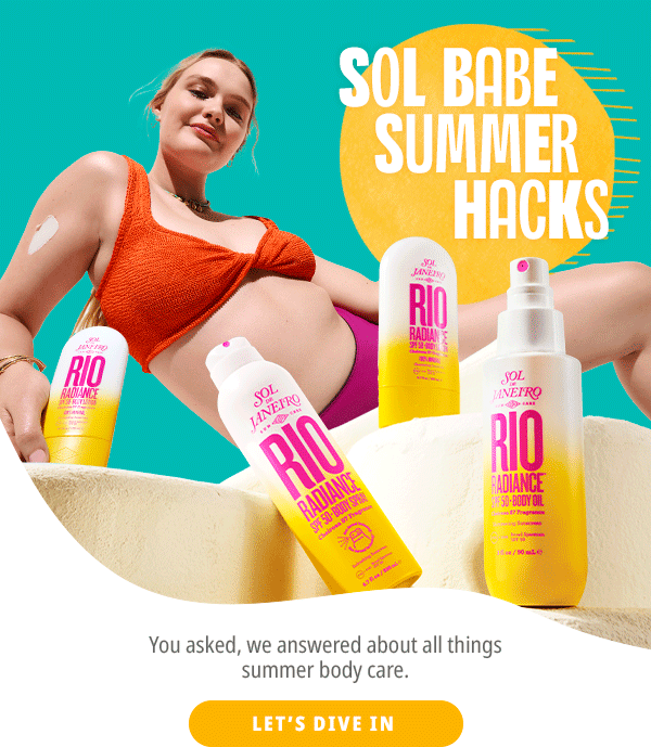 Sol Babe Summer Hacks - Let's Dive In