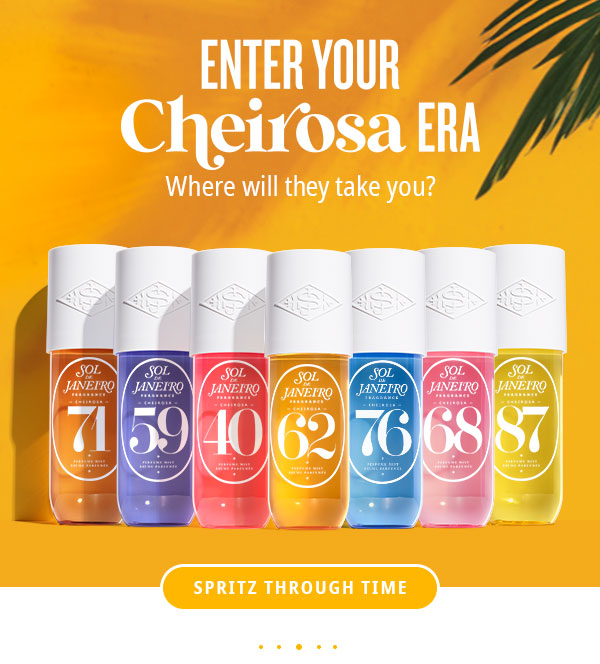 Enter your Cheirosa Era - SPRITZ THROUGH TIME