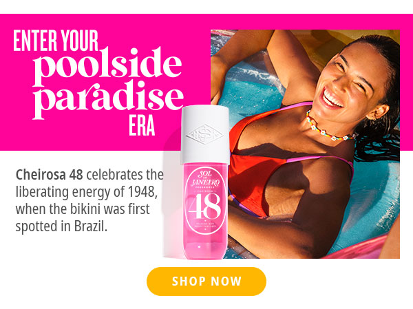 Enter your Poolside Paradise Era - SHOP NOW