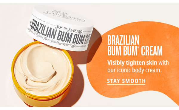 Brazilian Bum Bum Cream - STAY SMOOTH