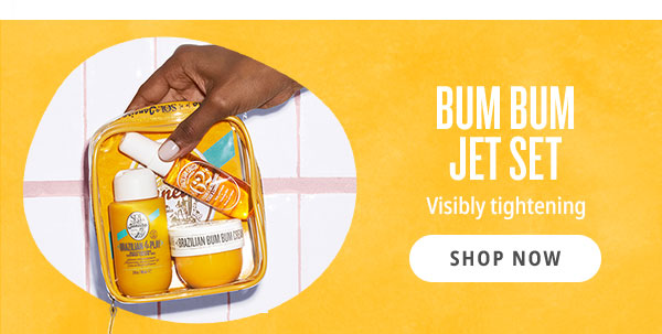 Bum Bum Jet Set - SHOP NOW