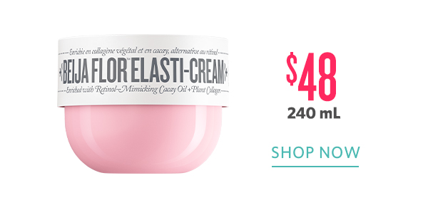 Shop Beija Flor™ Elasti-Cream r 240 mL SHOP NOW 