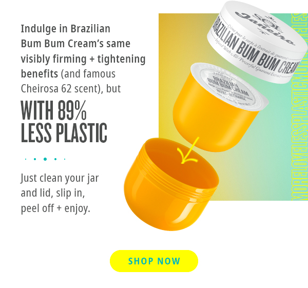 Stock up sustainably on Brazilian Bum Bum Cream - Sol de Janeiro