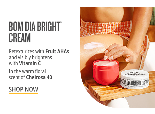 Bom Dia Bright Cream - Shop Now