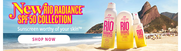 New Rio Radiance SPF 50 Collection - Shop Now