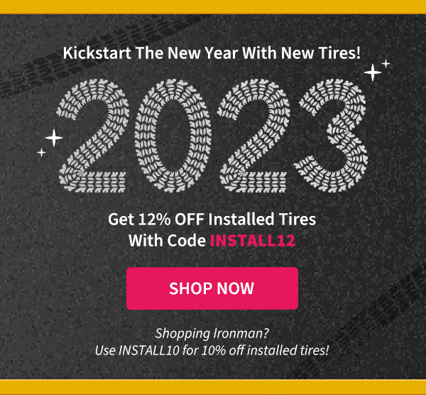 Kickstart The New Year With New Tires! | Shop Now