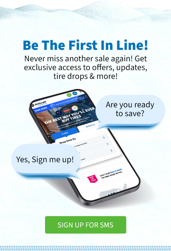 ️ Be The First In Line! Tire Buyer