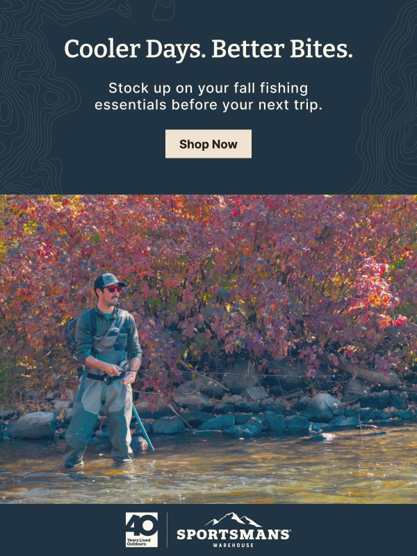 Cooler Days. Better Bites. | Stock Up on Your Fall Fishing Essentials
