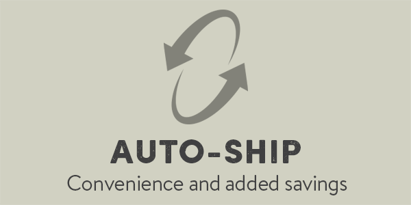 Auto-Ship - Convenience and added savings