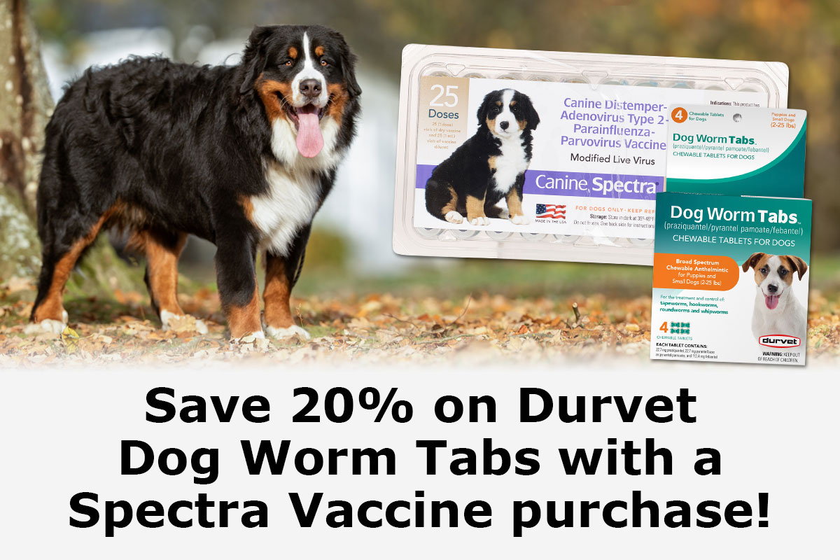 Save 20% on Durvet Dog Worm Tabs with a Spectra Vaccine purchase!