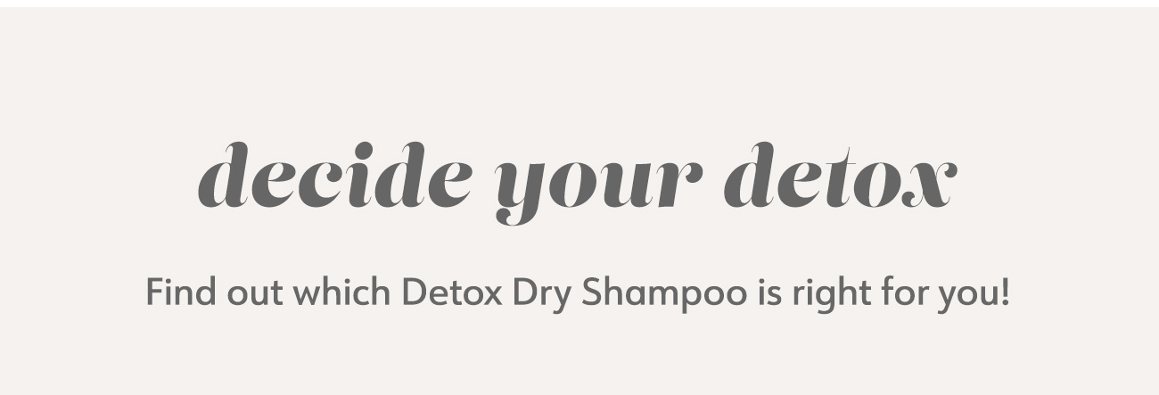 Detox dry shampoo