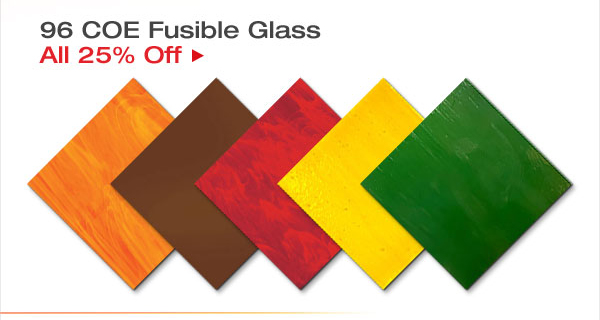 Fall Glass Sale 96 COE