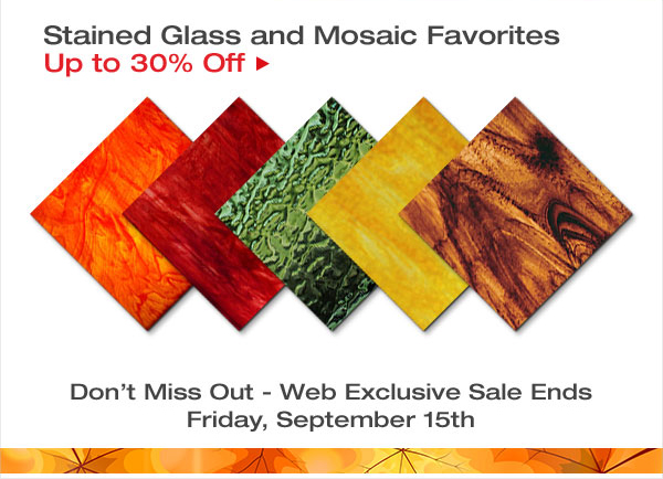 Fall Glass Sale Stained Glass and Mosaics