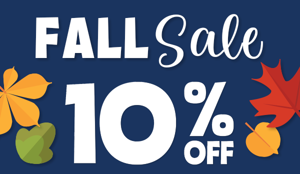 FALL Sale 10% OFF