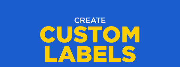 Create Custom Labels