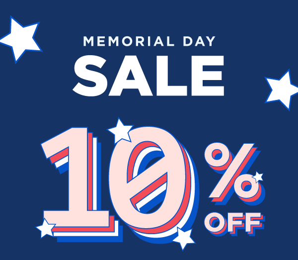 Memorial Day Sale 10% Off
