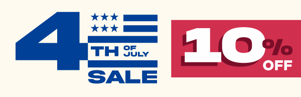 4th of JULY SALE 10% OFF