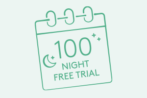 Better Sleep, Guaranteed 100" NIGHT FREE TRIAL 