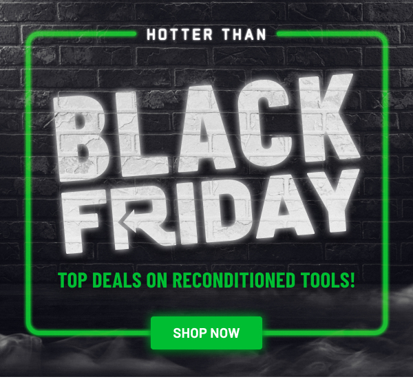 Black Friday Refurbished Tools