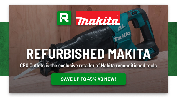 Makita Reconditioned Tools