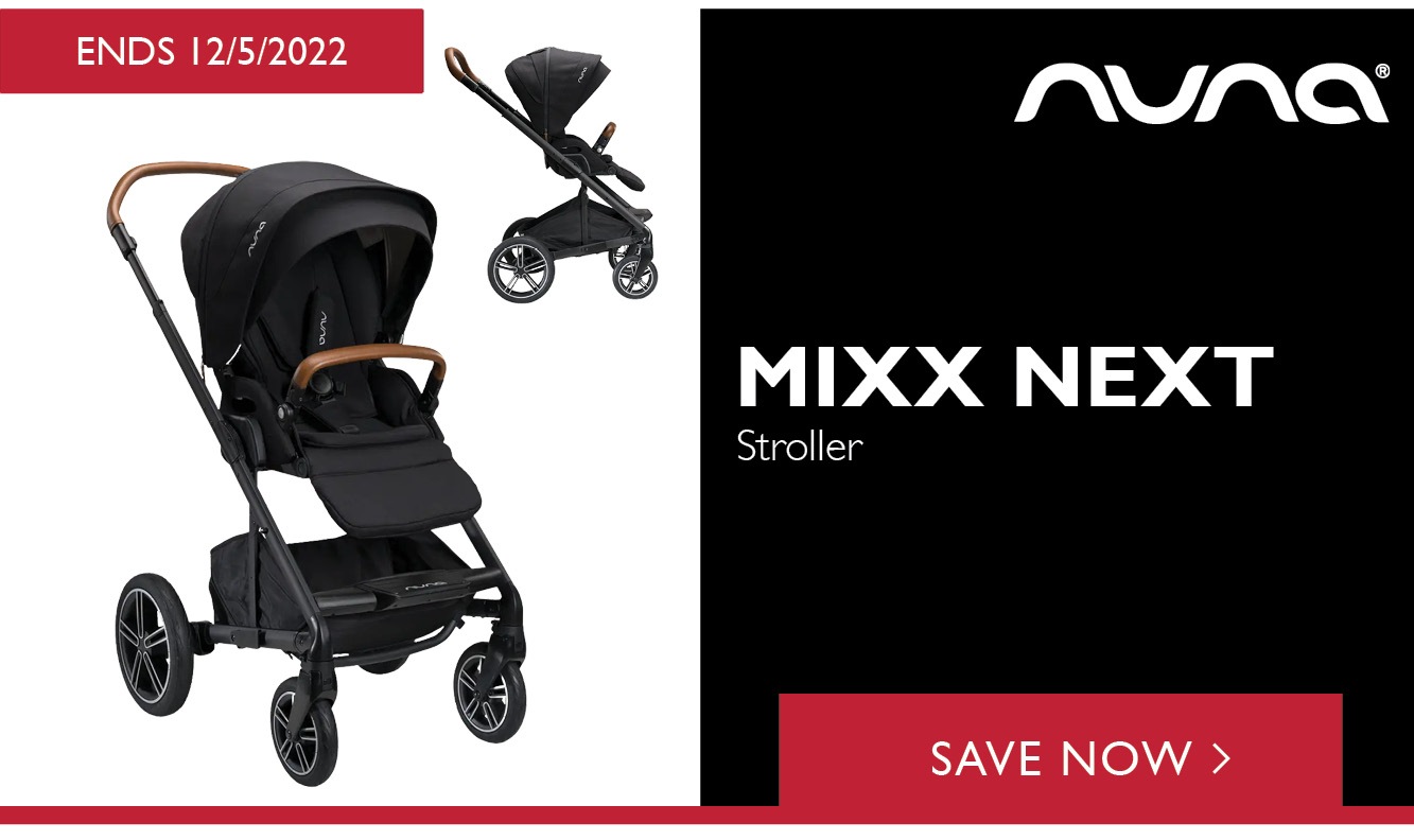 ENDS 1252022 NIUNQ MIXX NEXT Stroller SAVE NOW 