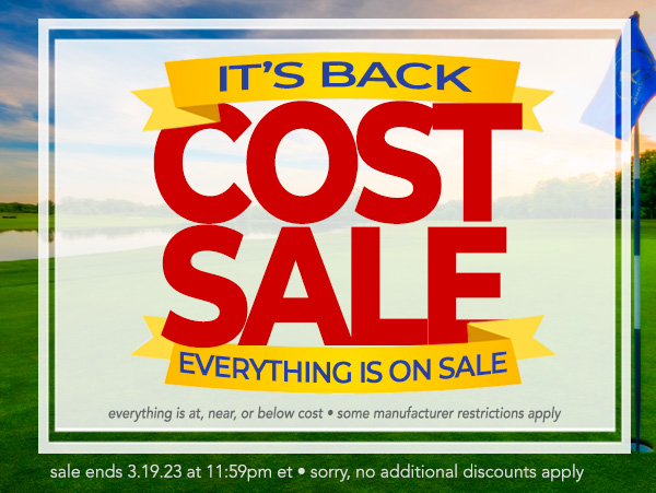 The Cost Sale Starts NOW! Everything At, Near, or Below Cost