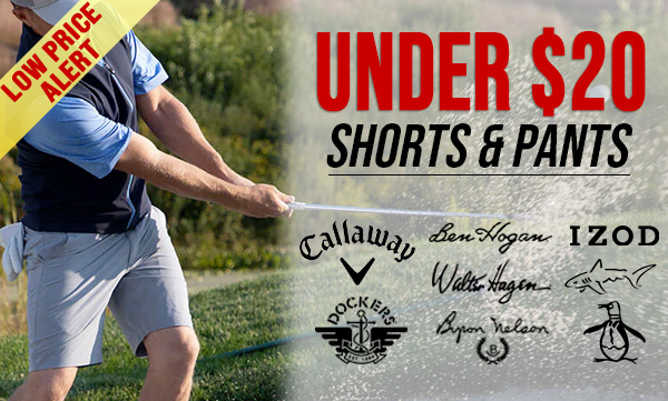 Under $20! Shorts & Pants