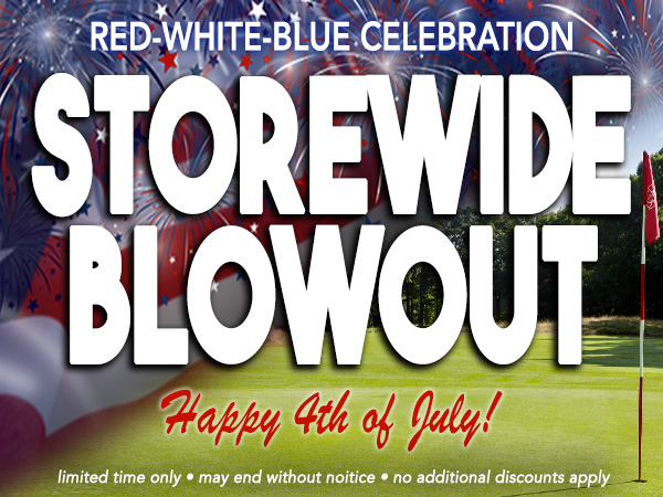 July 4th Blowout  Final Day! Final Hours!