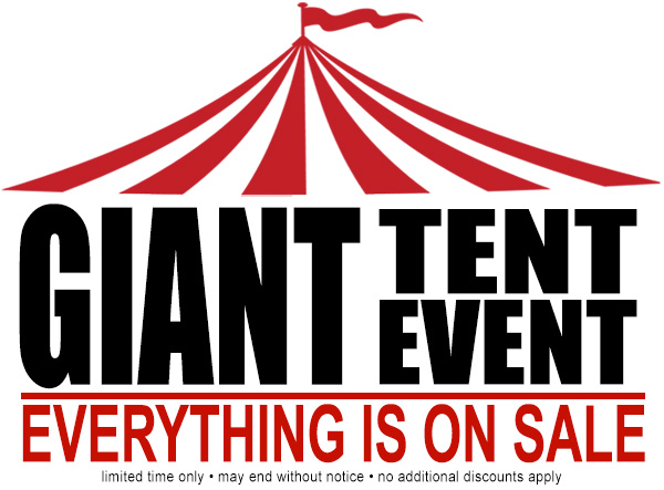 Tent Sale Starts NOW! It only happens twice a year...