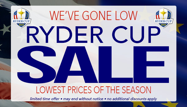 We've Gone LOW for the Ryder Cup! Save Now