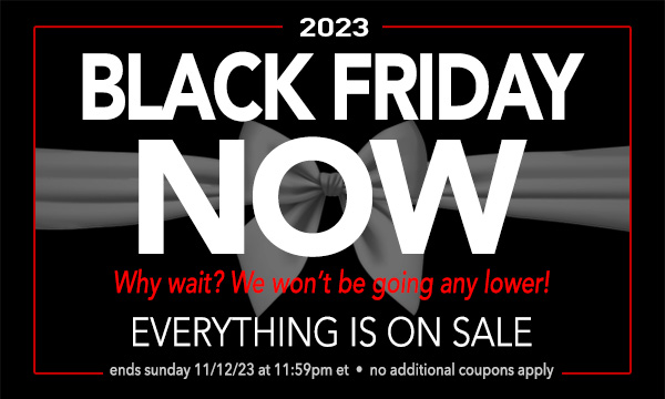 Black Friday is Happening NOW! Save Today