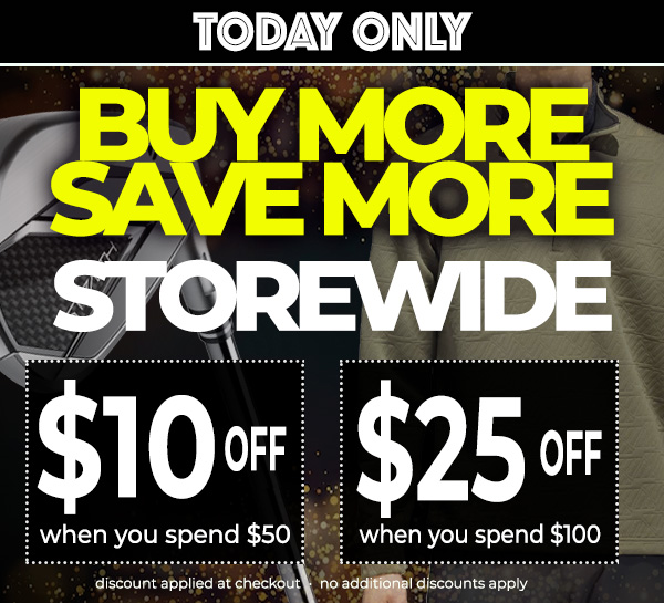 Extra $25 Off when you spend $100 Extra $10 when you spend $50