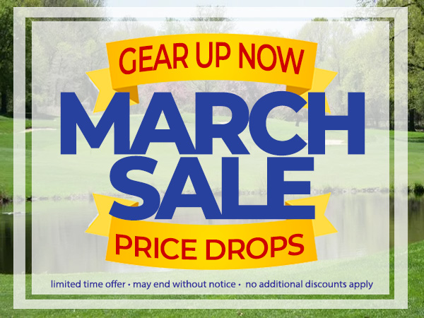 March Sale! It's time to Gear Up
