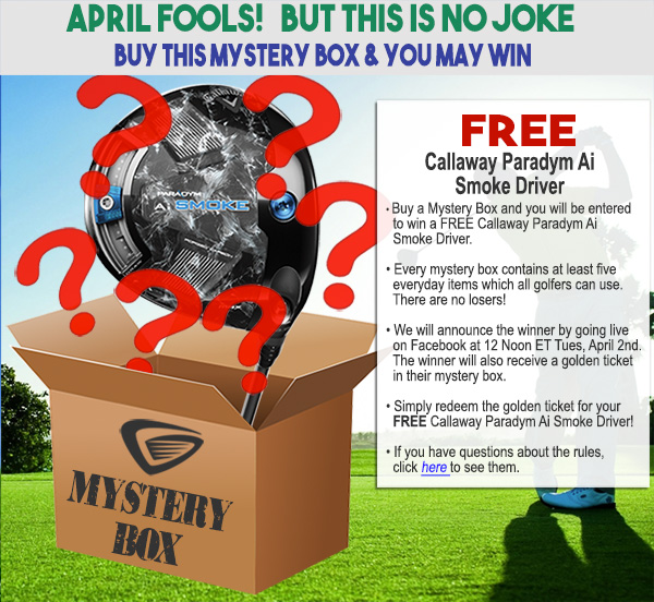 $29! FREE Callaway Paradym Driver  Buy a Mystery Box and you may win